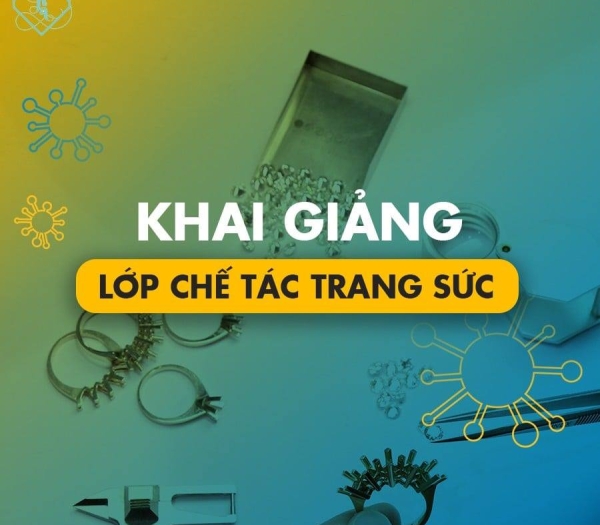 KHAI GIẢNG LỚP CHẾ TÁC KIM HOÀN 