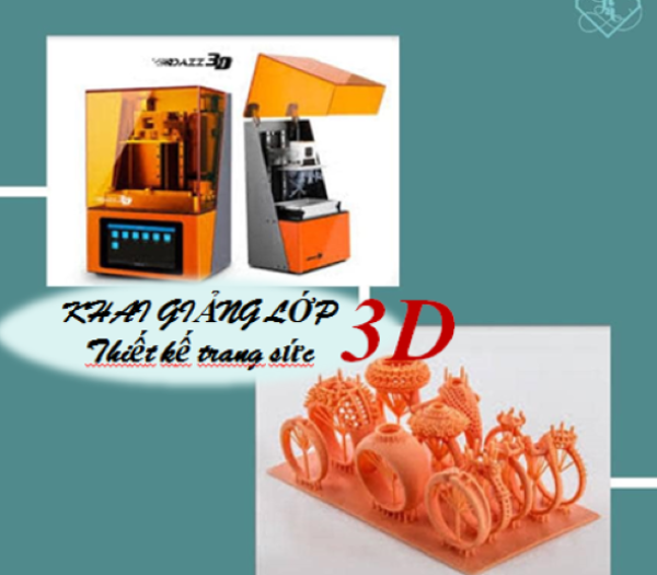 KHAI GIẢNG LỚP THIẾT KẾ TRANG SỨC 3D  2020